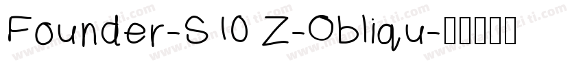 Founder-S10 Z-Obliqu字体转换